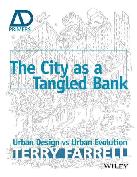 The City As A Tangled Bank - Terry Farrell