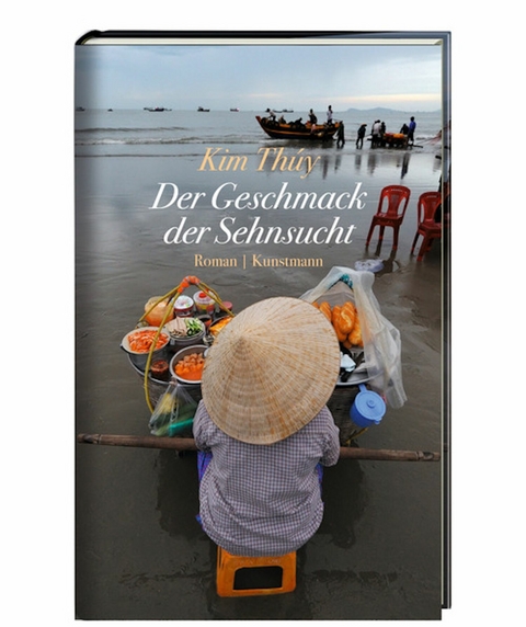 Der Geschmack der Sehnsucht -  Kim Th&uacute;y