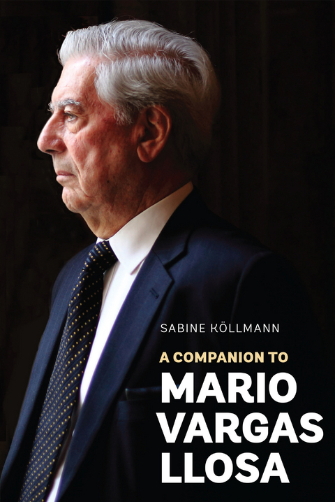 Companion to Mario Vargas Llosa -  Sabine Kollmann