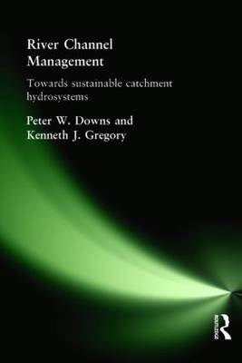 River Channel Management -  Peter Downs,  Ken Gregory