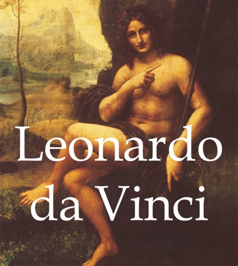 Leonardo da Vinci - Gabriel S&eacute;ailles