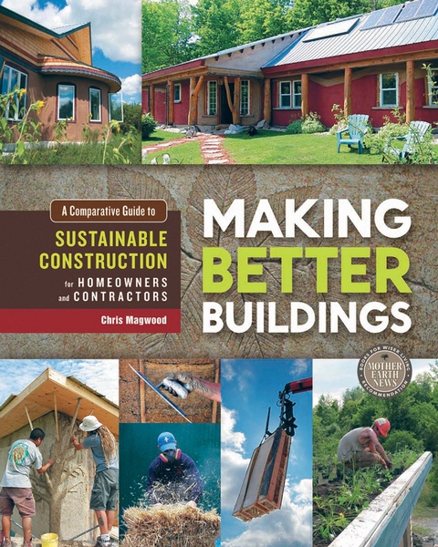 Making Better Buildings -  Chris Magwood