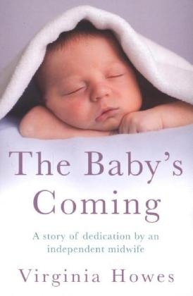 Baby's Coming -  Virginia Howes