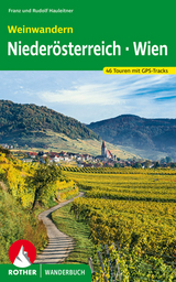 Weinwandern Nieder&ouml;sterreich &ndash; Wien - Franz Hauleitner, Rudolf Hauleitner