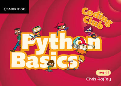 Coding Club Python Basics Level 1 -  Chris Roffey