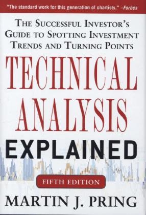 Technical Analysis Explained, Fifth Edition: The Successful Investor's Guide to Spotting Investment Trends and Turning Points