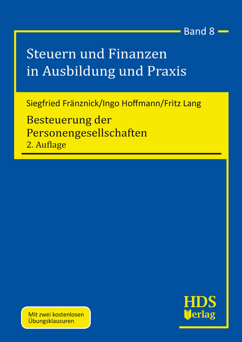 Besteuerung der Personengesellschaften - Siegfried Fr&auml;nznick, Ingo Hoffmann, Fritz Lang