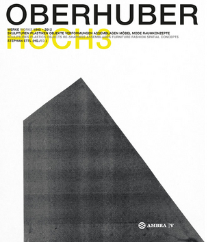 OSWALD OBERHUBER HOCH3. Werke / Works 1945-2012.