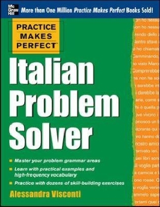 Practice Makes Perfect Italian Problem Solver (EBOOK) -  Alessandra Visconti