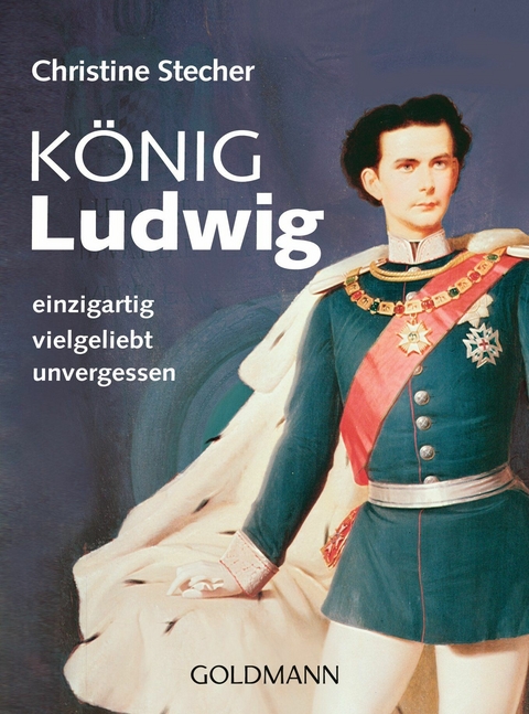 K&ouml;nig Ludwig - Christine Stecher