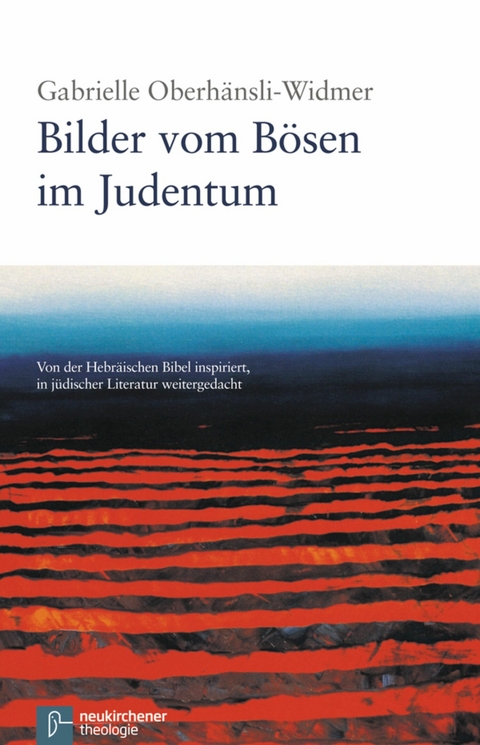 Bilder vom B&ouml;sen im Judentum -  Gabrielle Oberh&auml;nsli-Widmer