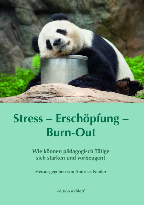 Stress &ndash; Ersch&ouml;pfung &ndash; Burn-out - 