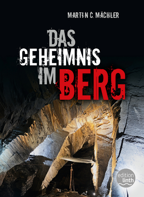 Das Geheimnis im Berg - Martin C M&auml;chler