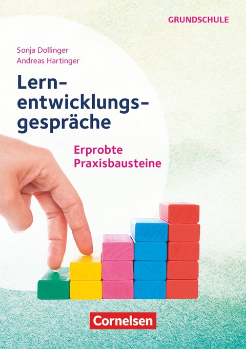 Lernentwicklungsgespr&auml;che in der Grundschule - Petra Baumann, Sonja Dollinger, Isabella Hartmann, Regina Hettmer, Martina Hohbauer, Elke Klippel, Ulrike Nett, Markus Reiter, Elisabeth Roth, Ulrike Schaupp, Charis Schilling, Christine Stahl