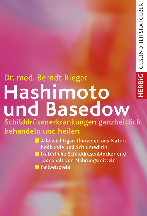 Hashimoto und Basedow - Berndt Rieger