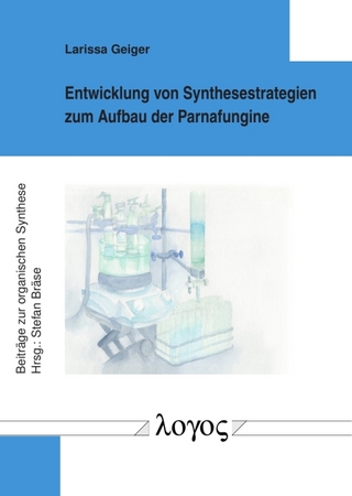 Entwicklung von Synthesestrategien zum Aufbau der Parnafungine