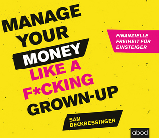 Manage Your Money like a F*cking Grown-up