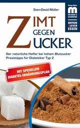 Zimt gegen Zucker - Sven-David M&uuml;ller