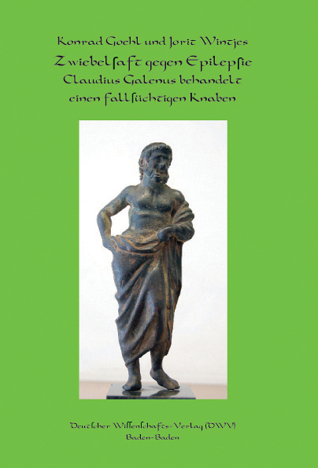 Zwiebelsaft gegen Epilepsie. Claudius Galenus behandelt einen fallsüchtigen Knaben