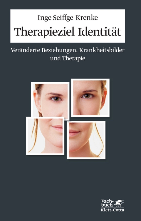 Therapieziel Identität - Inge Seiffge-Krenke