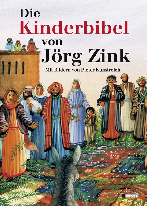 Die Kinderbibel - J&ouml;rg Zink