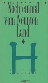 Noch einmal vom Neunten Land - Peter Handke, Jože Horvat
