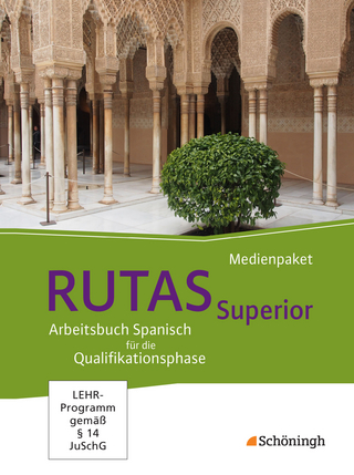RUTAS Superior - Arbeitsbuch für Spanisch als neu einsetzende und fortgeführte Fremdsprache in der Qualifikationsphase der gymnasialen Oberstufe in Nordrhein-Westfalen u.a.