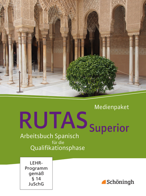 RUTAS Superior - Arbeitsbuch für Spanisch als neu einsetzende und fortgeführte Fremdsprache in der Qualifikationsphase der gymnasialen Oberstufe in Nordrhein-Westfalen u.a. - 