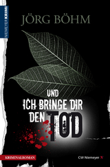 Und ich bringe dir den Tod - J&ouml;rg B&ouml;hm