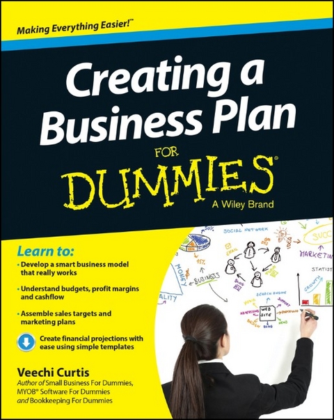 Creating a Business Plan For Dummies -  Veechi Curtis