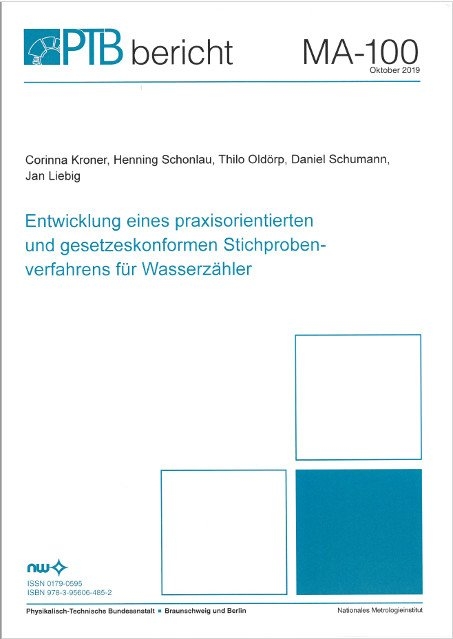 Eintwicklung eines praxisorientierten und gesetzeskonformen Stichprobenverfahrens f&uuml;r Wasserz&auml;hler - Corinna Kroner, Henning Schonlau, Thilo Old&ouml;rp, Daniel Schumann, Jan Liebig