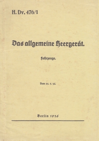 H.Dv. 476/1 Das allgemeine Heergerät - Fahrzeuge - Vom 22.5.1936