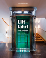 Liftfahrt - eine Zeitreise - Simone Bammatter