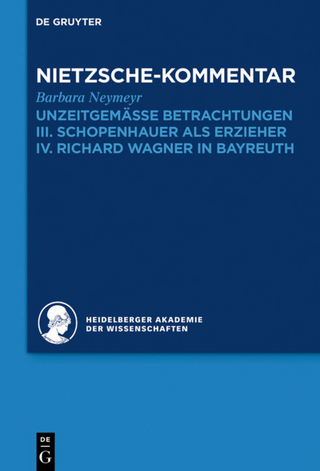 Historischer und kritischer Kommentar zu Friedrich Nietzsches Werken / Kommentar zu Nietzsches 