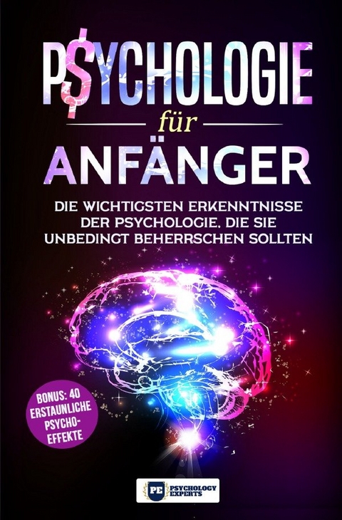Psychologie f&uuml;r Anf&auml;nger - Psychology Experts