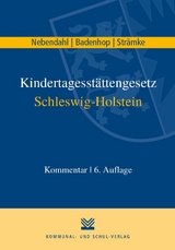 Kindertagesst&auml;ttengesetz Schleswig-Holstein - Mathias Nebendahl, Johannes Badenhop, Andrea Str&auml;mke