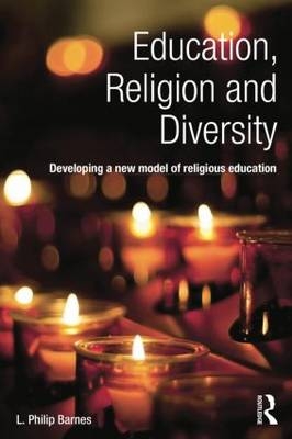 Education, Religion and Diversity -  L. Philip Barnes