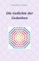 Die Gedichte der Gedanken - Ekatarina Glowna