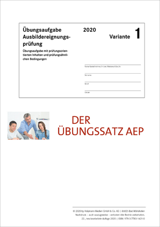 Der Übungssatz zur Ausbildereignungsprüfung - Variante 1