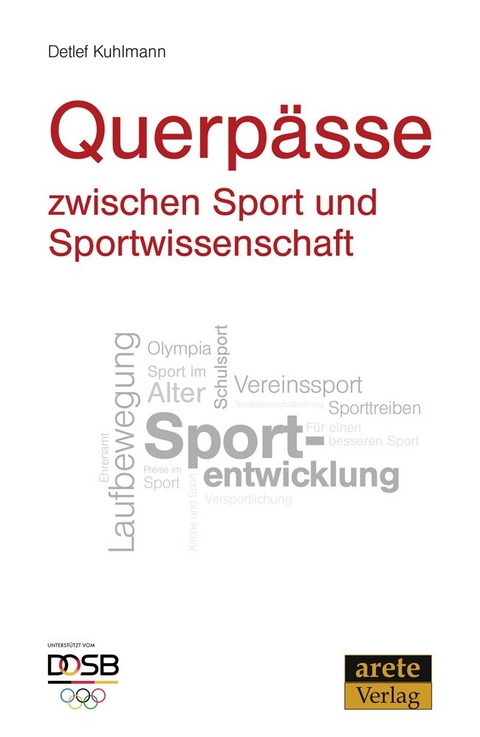 Querp&auml;sse zwischen Sport und Sportwissenschaft - Detlef Kuhlmann
