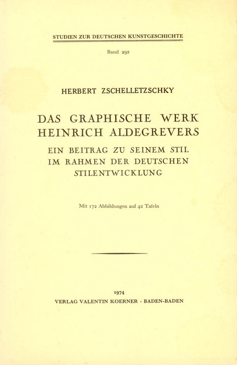 Das graphische Werk Heinrich Aldegrevers - Herbert Zschelletzschky