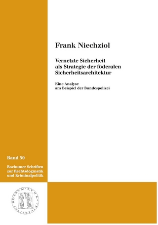 Vernetzte Sicherheit als Strategie der föderalen Sicherheitsarchitektur
