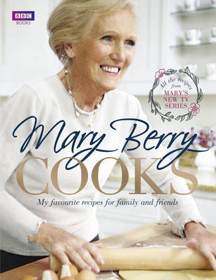 Mary Berry Cooks -  Mary Berry