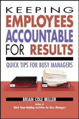 Keeping Employees Accountable for Results -  Brian Miller