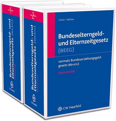 Bundeserziehungsgeldgesetz (BErzGG), Bundeselterngeld- und Elternzeitgesetz (BEEG) - Gerhard Dalichau
