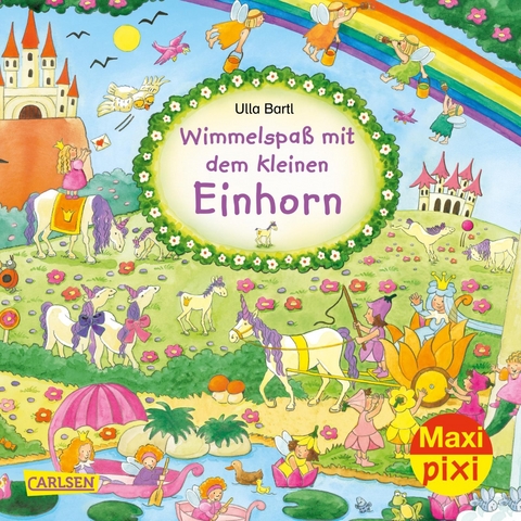 Maxi Pixi 318: Wimmelspa&szlig; mit dem kleinen Einhorn