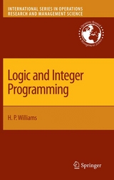Logic and Integer Programming - H. Paul Williams
