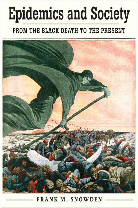 Epidemics and Society - Frank M. Snowden