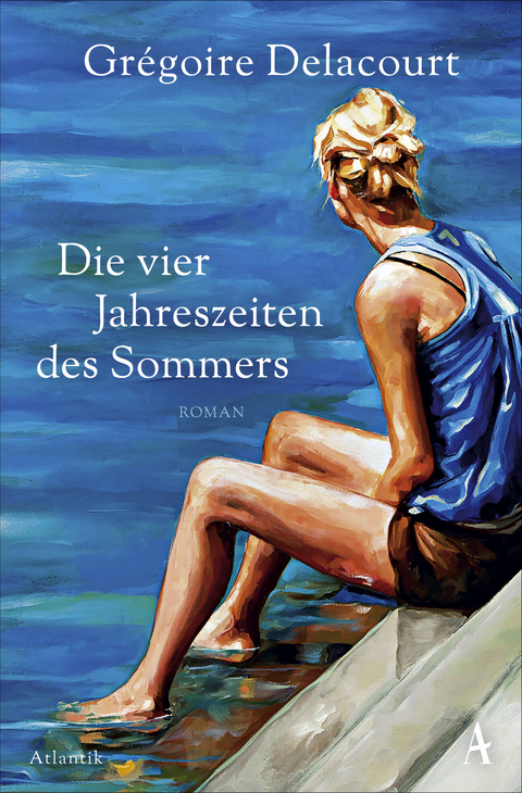 Die vier Jahreszeiten des Sommers - Gr&eacute;goire Delacourt