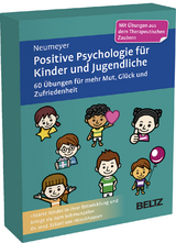 Positive Psychologie f&uuml;r Kinder und Jugendliche, 60 Karten - Annalisa Neumeyer